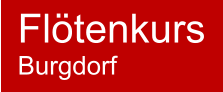 Flötenkurs Burgdorf